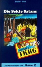 book cover of Ein Fall für TKKG, Bd.81, Die Sekte Satans by Stefan Wolf