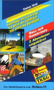 book cover of Ein Fall für TKKG, Dreifachbände, Bd.5. Hinterhalt im Eulenforst. by Stefan Wolf