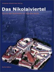 book cover of Nikolaiviertel: Spuren Der Geschichte Im Altesten Berlin by Johannes Althoff|Uwe Kieling