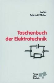 book cover of Taschenbuch der Elektrotechnik Grundlagen und Elektronik by Ralf Kories