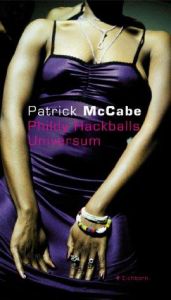 book cover of Phildy Hackballs Universum by Patrick McCabe
