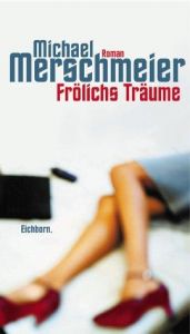 book cover of Frölichs Träume by Michael Merschmeier