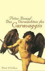 book cover of Das Vermächtnis des Caravaggio by Peter Dempf