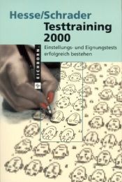 book cover of Testtraining 2000 : Einstellungs- und Eignungstests erfolgreich bestehen by Jürgen Hesse