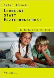 book cover of Lernlust statt Erziehungsfrust by Peter Struck