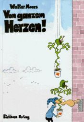book cover of Von ganzem Herzen by Walter Moers