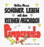 book cover of Schöner leben mit dem kleinen Arschloch by Walter Moers