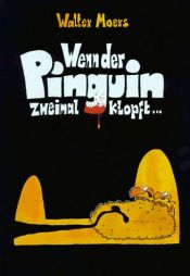 book cover of Wenn der Pinguin zweimal klopft... by Walter Moers