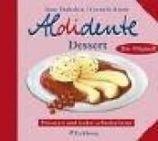 book cover of Aldidente Dessert by Anne Enderlein|Cornelie Kister