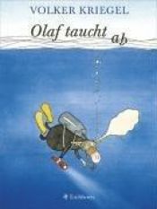 book cover of Olaf taucht ab. Eine Tauchergeschichte. by Volker Kriegel
