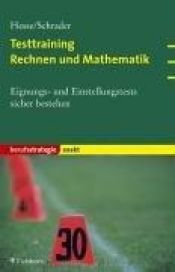 book cover of Testtraining Rechnen und Mathematik by Jürgen Hesse