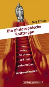 book cover of Die philosophische Rolltreppe by Jörg Zittlau