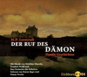 book cover of Der Ruf des Dämon. 2 CDs . Dunkle Geschichten by Howard Phillips Lovecraft