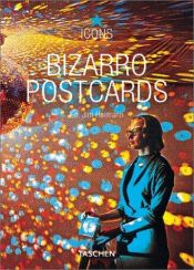 book cover of Icons Bizarro Postcards (Icons Series) by Jim Heimann