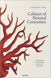 book cover of Cabinet of Natural Curiosities: Locupletissimi rerum naturalium thesauri 1734-1765 by Albertus Seba