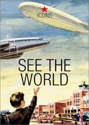 book cover of See the world by Jim Heimann