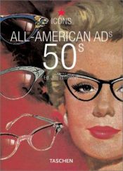 book cover of All-American Ads 50s by Jim Heimann