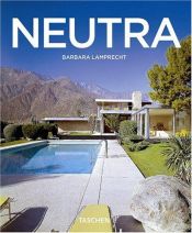 book cover of Richard Neutra 1892-1970 vormgeving voor een beter leven by Barbara Lamprecht