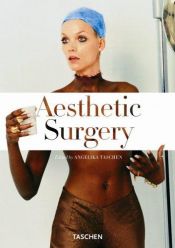 book cover of Aesthetic Surgery by Angelika Taschen
