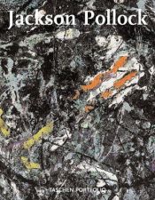 book cover of Jackson Pollock (Taschen Portfolio) by Taschen Publishing