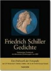 book cover of Schillers Gedichte ; [vollständiger Nachdruck der illustrierten Prachtausgabe von 1859] by Friedrich von Schiller