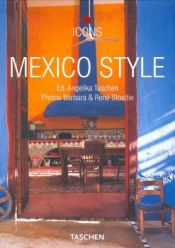 book cover of Mexico Style (Icon (Taschen)) by Angelika Taschen