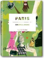 book cover of Paris, shops & more: Vive Le Shopping! (Icons Series) by Angelika Taschen