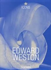 book cover of Edward Weston by Edward Weston
