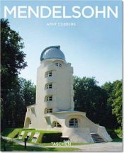book cover of Mendelsohn: Expressionist at Heart (Taschen Basic Architecture) by Arnt Cobbers