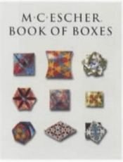 book cover of Book of Boxes: 100 Years 1898-1998 (Evergreen Series) by M. C. Escher