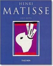 book cover of Henri Matisse Cut-outs by Gilles Néret