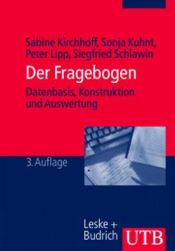 book cover of Der Fragebogen: Datenbasis, Konstruktion und Auswertung by Peter Lipp|Sabine Kirchhoff|Siegfried Schlawin|Sonja Kuhnt