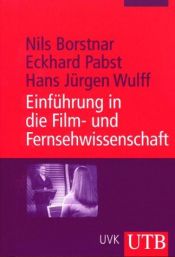 book cover of Einführung in die Film- und Fernsehwissenschaft by Nils Borstnar