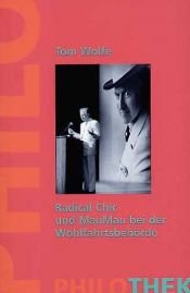 book cover of Radical Chic und Mau-Mau bei der Wohlfahrtsbehörde by Tom Wolfe