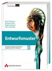 book cover of Entwurfsmuster . Elemente wiederverwendbarer objektorientierter Software by Erich Gamma