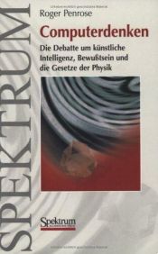 book cover of Computerdenken: Die Debatte um Künstliche Intelligenz, Bewußtsein und die Gesetze der Physik by Roger Penrose