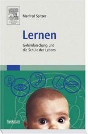 book cover of Lernen: Gehirnforschung und die Schule des Lebens by Manfred Spitzer