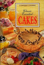 book cover of Cakes, Classic Essential by Anne Wilson