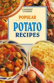 book cover of Popular Potato Recipes by Anne Wilson