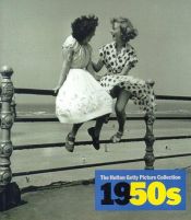 book cover of 1950s: Decades of the 20th Century (The Hulton Getty Picture Collection) by Nick Yapp