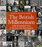 book cover of Een millennium Groot-Brittannië. 1000 opmerkelijke jaren van gebeurtenissen en prestaties by Nick Yapp