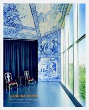 book cover of Candida Hofer: In Portugal by José Saramago|Shelley Rice