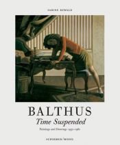 book cover of Balthus: Time Suspended by Sabine Rewald