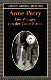 book cover of Der Würger von der Cater Street by Anne Perry