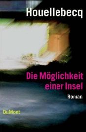 book cover of Die Möglichkeit einer Insel by Michel Houellebecq