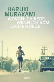 book cover of Wovon ich rede, wenn ich vom Laufen rede by Haruki Murakami|Ursula Gräfe
