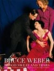book cover of Blood, Sweat and Tears by Bruce Weber