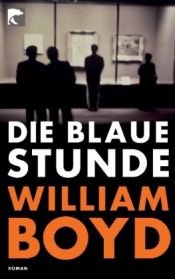 book cover of Die blaue Stunde by Matthias Müller|William Boyd