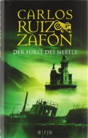 book cover of Der Fürst des Nebels by Carlos Ruiz Zafón