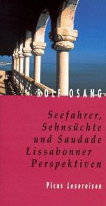 book cover of Seefahrer, Sehnsüchte und Saudade: Lissabonner Perspektiven by Rolf Osang